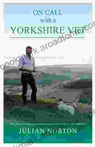 On Call With A Yorkshire Vet