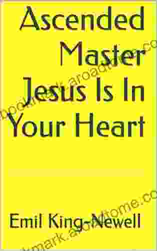 Ascended Master Jesus Is In Your Heart