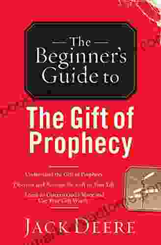 The Beginner s Guide to the Gift of Prophecy