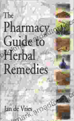 The Pharmacy Guide To Herbal Remedies (Pharmacy Guides)