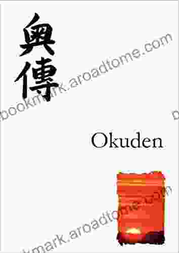 Okuden: Reiki Second Degree Manual: Everything You Need To Know About Reiki Healing And The Original Japanese Method