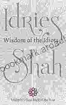 Wisdom Of The Idiots Idries Shah