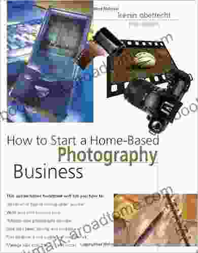 How to Start a Home Based Photography Business 5th (Home Based Business Series)