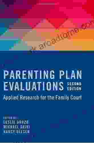 Parenting Plan Evaluations: Applied Research for the Family Court