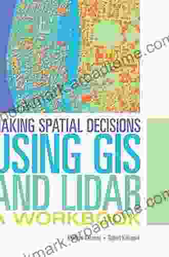 Making Spatial Decisions Using GIS And Lidar: A Workbook