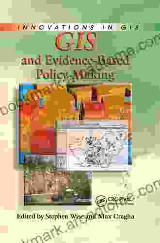 GIS And Evidence Based Policy Making (Innovations In GIS)