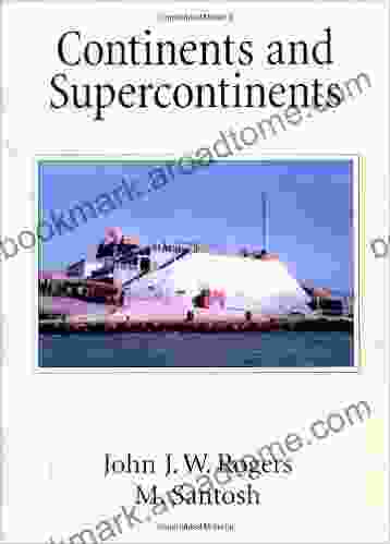 Continents And Supercontinents John J W Rogers