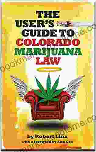 The User s Guide to Colorado Marijuana Law