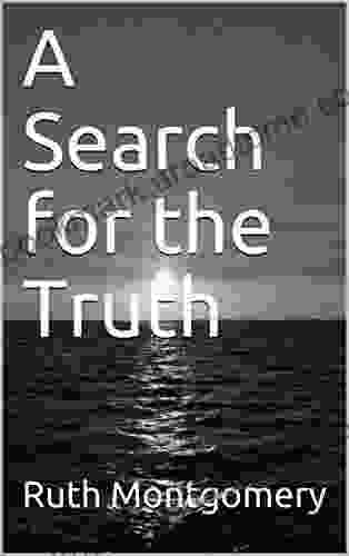 A Search For The Truth