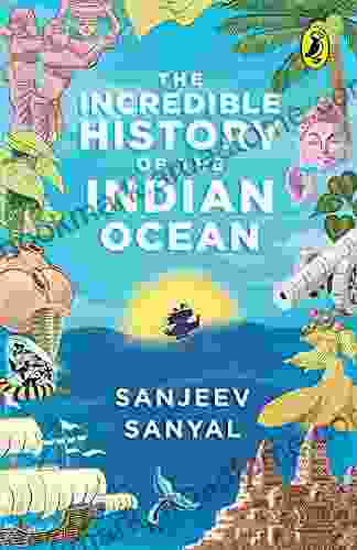 Incredible History Of The Indian Ocean