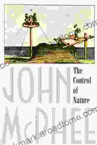 The Control Of Nature John McPhee