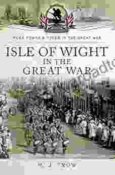 Isle of Wight in the Great War (Your Towns Cities in the Great War)