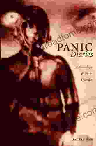 Panic Diaries: A Genealogy Of Panic Disorder