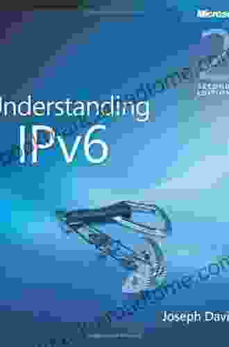 Understanding IPv6 Joseph Davies