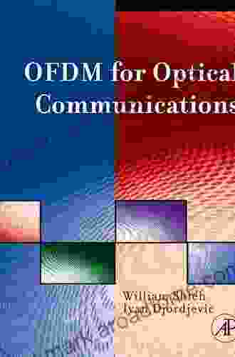 OFDM For Optical Communications William Shieh