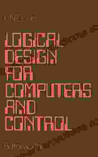 Logical Design For Computers And Control