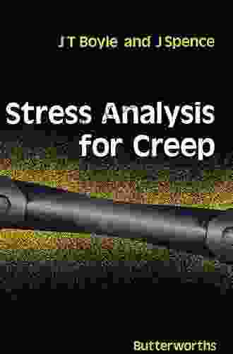 Stress Analysis For Creep J T Boyle