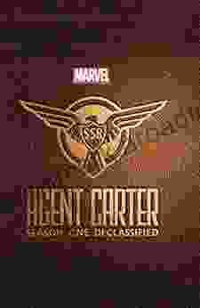 MARVEL S AGENT CARTER: SEASON ONE DECLASSIFIED