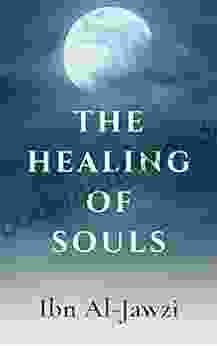 The Healing Of Souls Ibn Al Jawzi