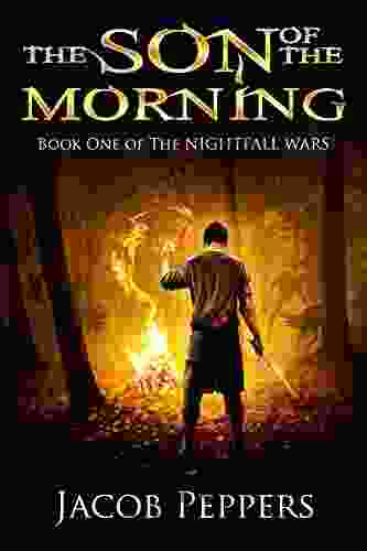 The Son of the Morning: One of The Nightfall Wars