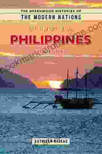 The History Of The Philippines 2nd Edition (The Greenwood Histories Of The Modern Nations)