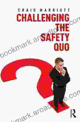 Challenging The Safety Quo J J Williams