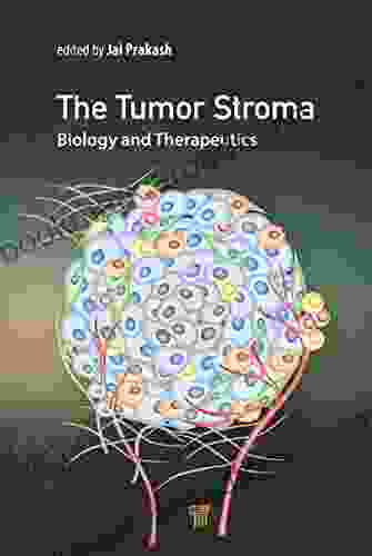 The Tumor Stroma: Biology And Therapeutics