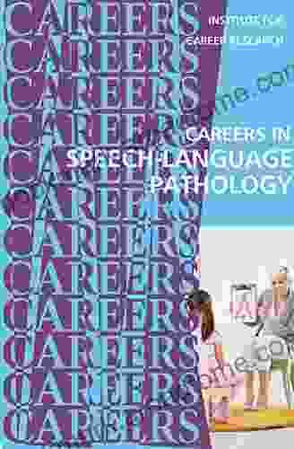 Careers in Speech Language Pathology: Communications Sciences and Disorders