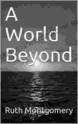 A World Beyond Ruth Montgomery